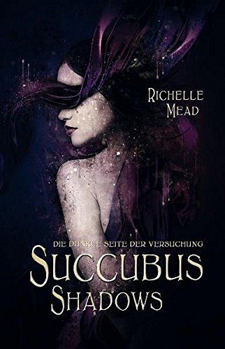 Succubus Shadows - Die dunkle Seite der Versuchung