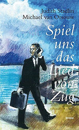 Spiel uns das Lied vom Zug