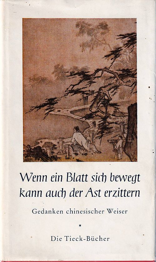 Wenn ein Blatt sich bewegt, kann auch der Ast erzittern