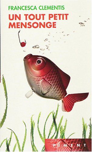 Un tout petit mensonge