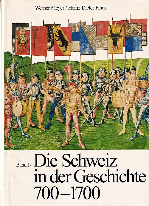 Die Schweiz in der Geschichte 700-1700
