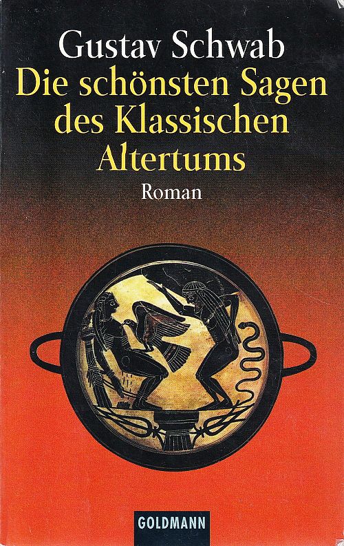 Die schönsten Sagen des Klassischen Altertums