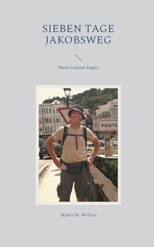 Sieben Tage Jakobsweg