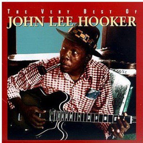 The Very Best of John Lee Hooker [CD]
