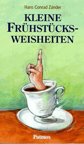Kleine Frühstücksweisheiten