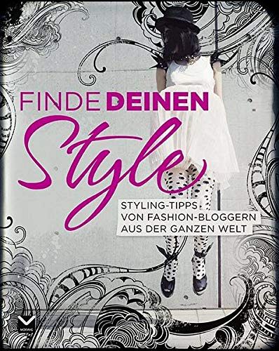 Finde deinen Style!