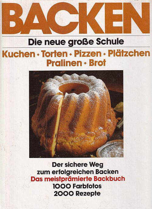 Backen - Die neue grosse Schule