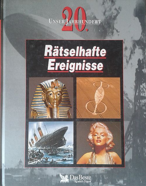 Unser 20. Jahrhundert - Rätselhafte Ereignisse