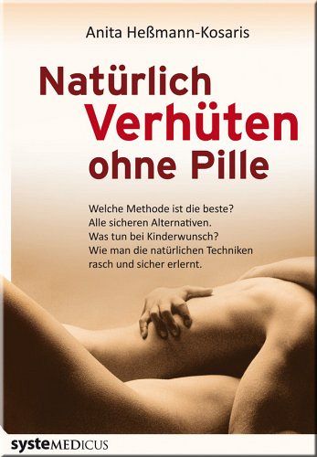 Natürlich verhüten ohne Pille