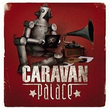Caravan Palace [CD]