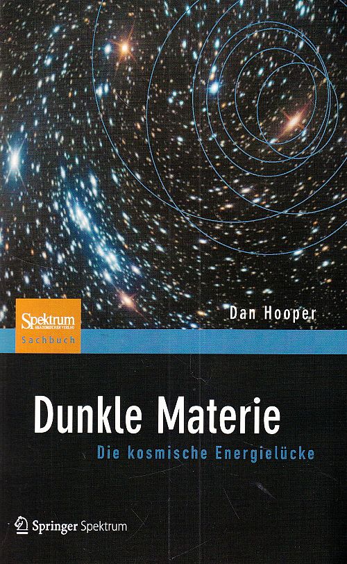 Dunkle Materie - Die kosmische Energielücke