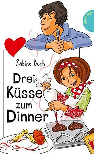 Drei Küsse zum Dinner 