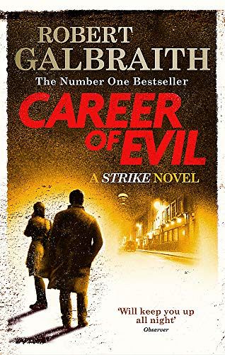 Career of Evil - Cormoran Strike Book 3