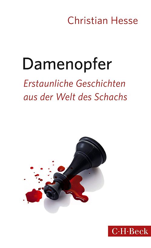 Damenopfer - Erstaunliche Geschichten aus der Welt des Schachs