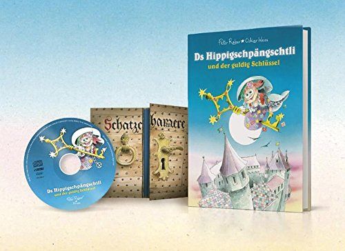 Ds Hippigschpängschtli und der guldig Schlüssel: CD & Buch