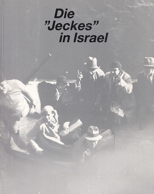 Die Jeckes in Israel
