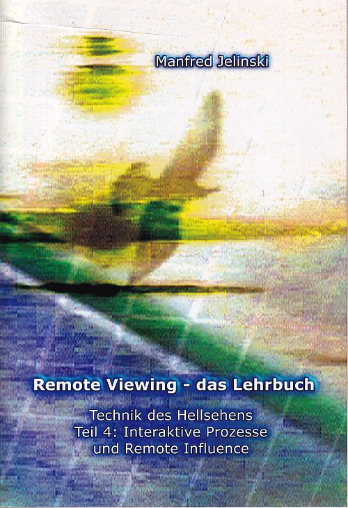 Remote Viewing - das Lehrbuch