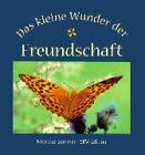 Das kleine Wunder der Freundschaft