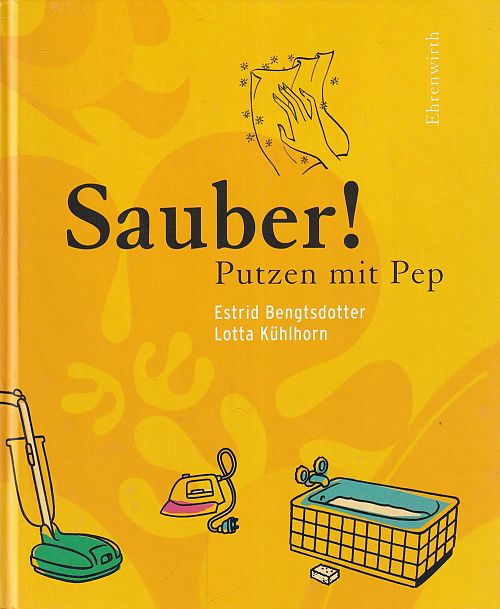 Sauber! - Putzen mit Pep 
