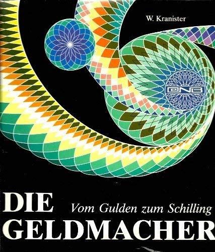 Die Geldmacher - vom Gulden zum Schilling