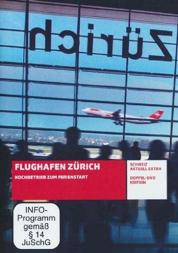 Flughafen Zürich - Hochbetrieb zum Ferienstart [DVD]