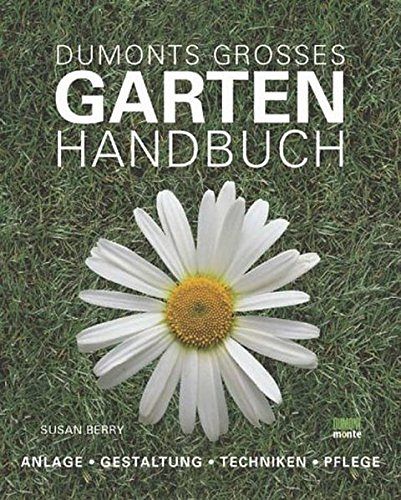 DuMonts grosses Gartenhandbuch