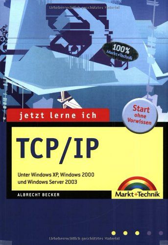 Jetzt lerne ich TCP/IP