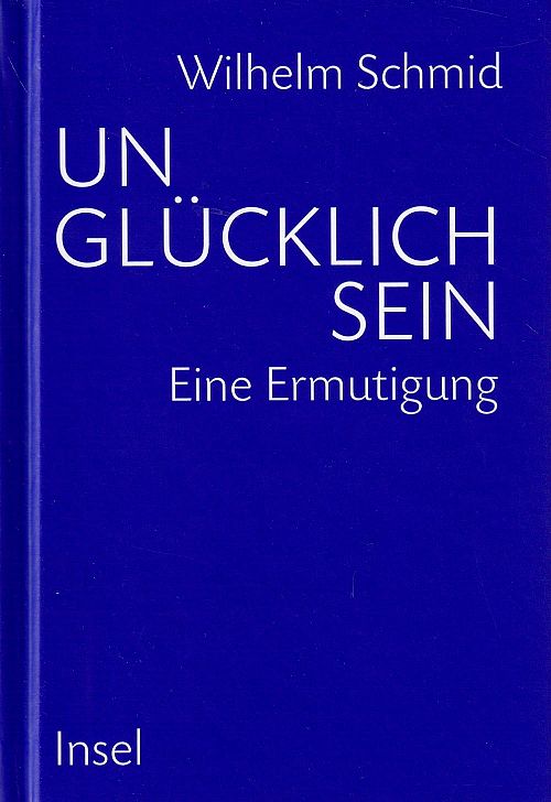 Unglücklich sein - Eine Ermutigung