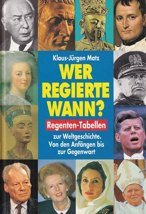Wer regierte wann?
