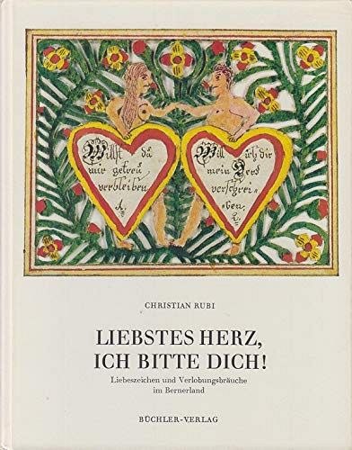 Liebstes Herz, ich bitte dich! 