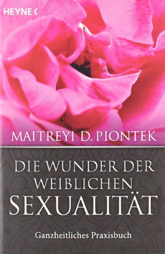 Die Wunder der weiblichen Sexualität