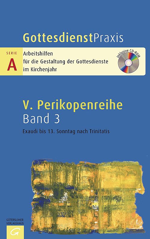 Perikopenreihe V - Exaudi bis 12. Sonntag nach Trinitatis