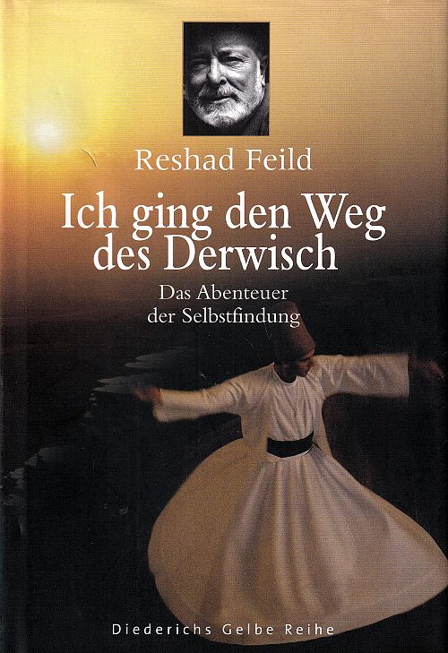 Ich ging den Weg des Derwisch