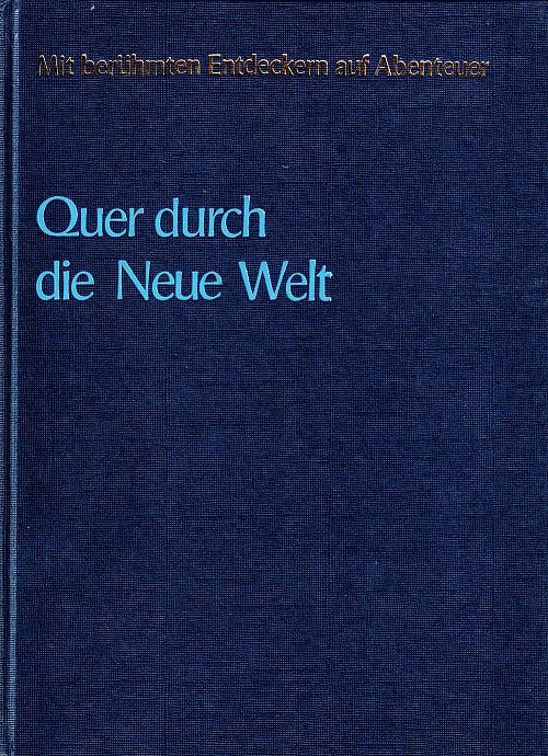 Quer durch die Neue Welt