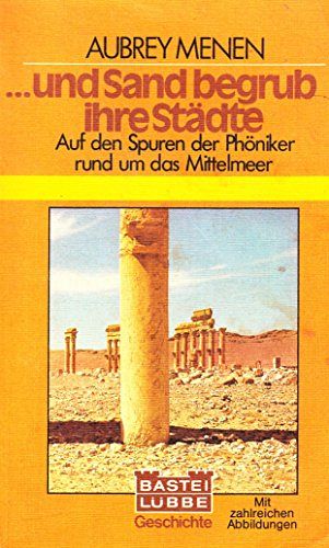 ...und Sand begrub ihre Städte