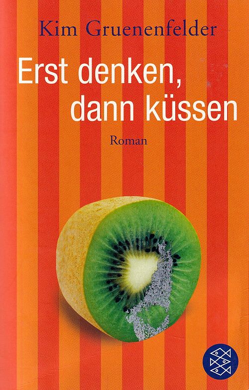 Erst denken, dann küssen