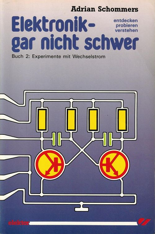 Elektronik gar nicht schwer - Buch 2