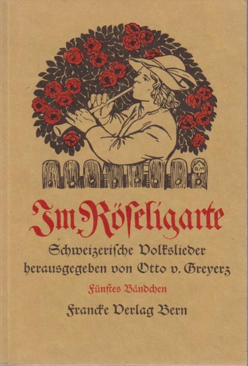 Im Röseligarte - Schweizerische Volkslieder