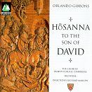 Hosanna to the Son of David [CD]
