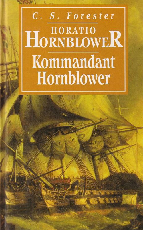 Horatio Hornblower - Kommandant Hornblower