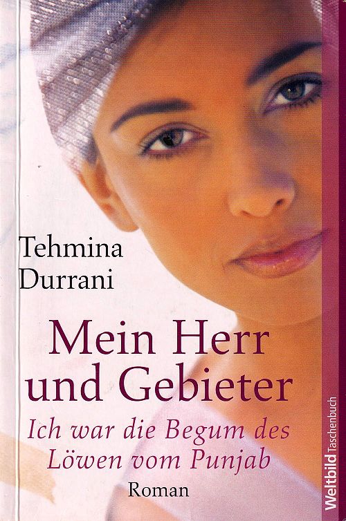 Mein Herr und Gebieter - Ich war die Begum des Löwen vom Punjab