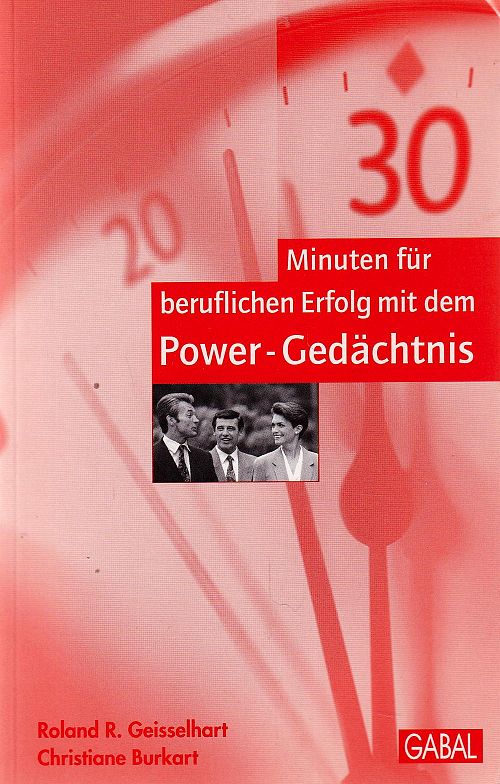 30 Minuten für den beruflichen Erfolg mit dem Power-Gedächtnis