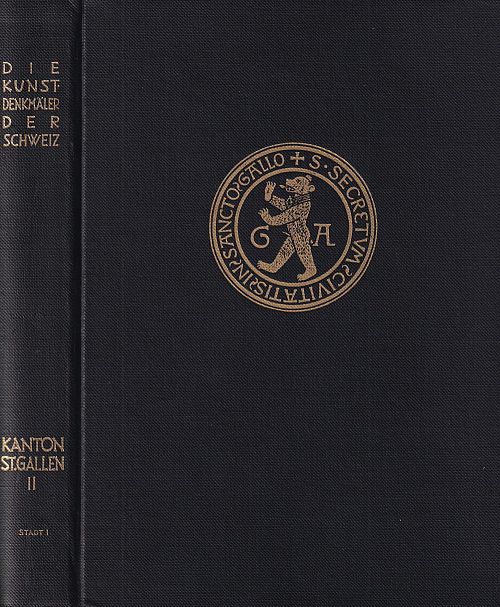 Die Kunstdenkmäler des Kantons St. Gallen - Band ll