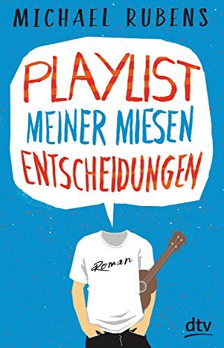 Playlist meiner miesen Entscheidungen