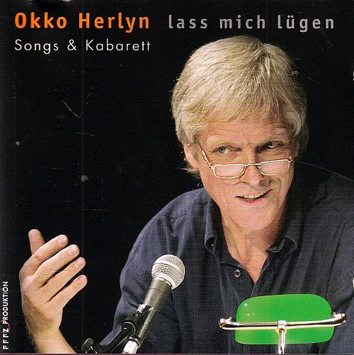 Lass mich lügen - Songs & Kabarett