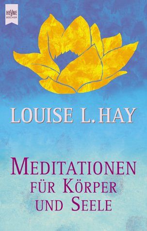 Meditationen für Körper und Seele