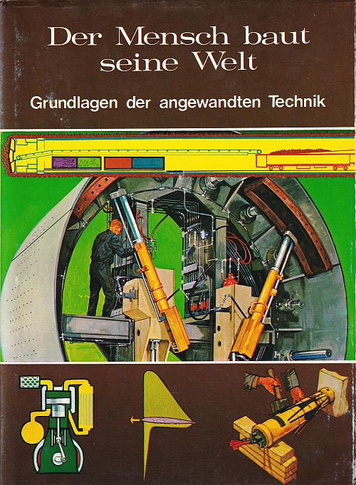 Welt der Wissenschaft - der Mensch baut seine Welt