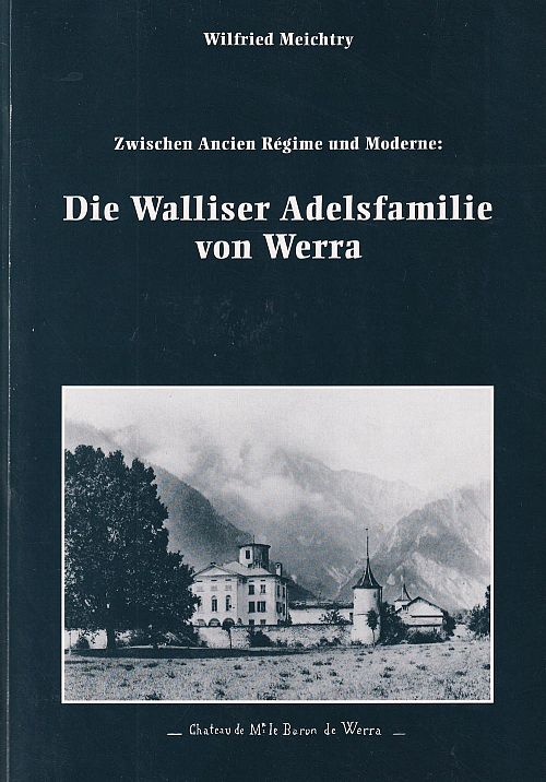 Die Walliser Adelsfamilie von Werra