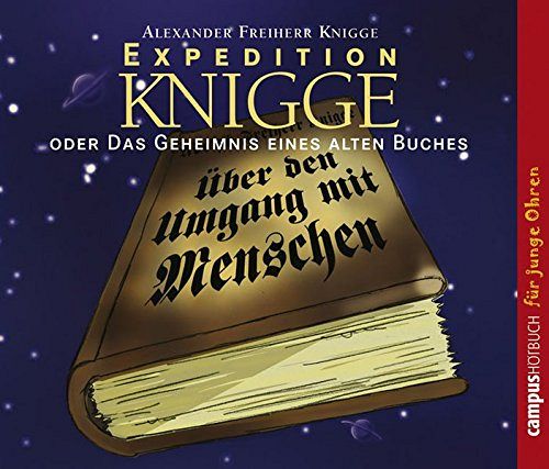 Expedition Knigge - oder das Geheimnis eines alten Buches