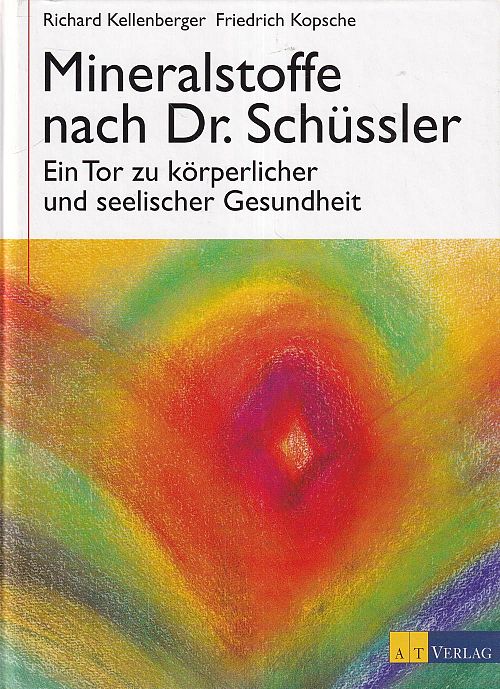 Mineralstoffe nach Dr. Schüssler - Ein Tor zu körperlicher und seelischer Gesundheit